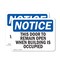 Signmission This Door To Remain Open When Building Is Occupied, 7 in W x Rectangle, Vinyl Decal OS-2PACK-NS-D-57-L-18603 - alternate 1